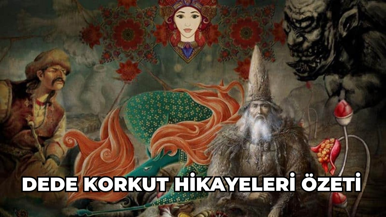 Dede Korkut Hikayeleri Özeti 12 Hikaye Kısaca Özet