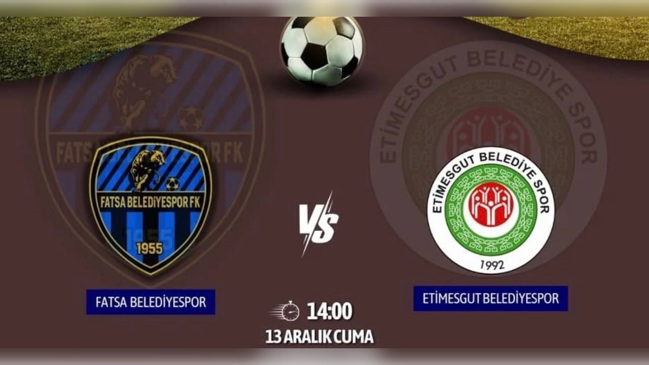 Fatsa Belediyespor Etimesgut maçının ön bilgileri