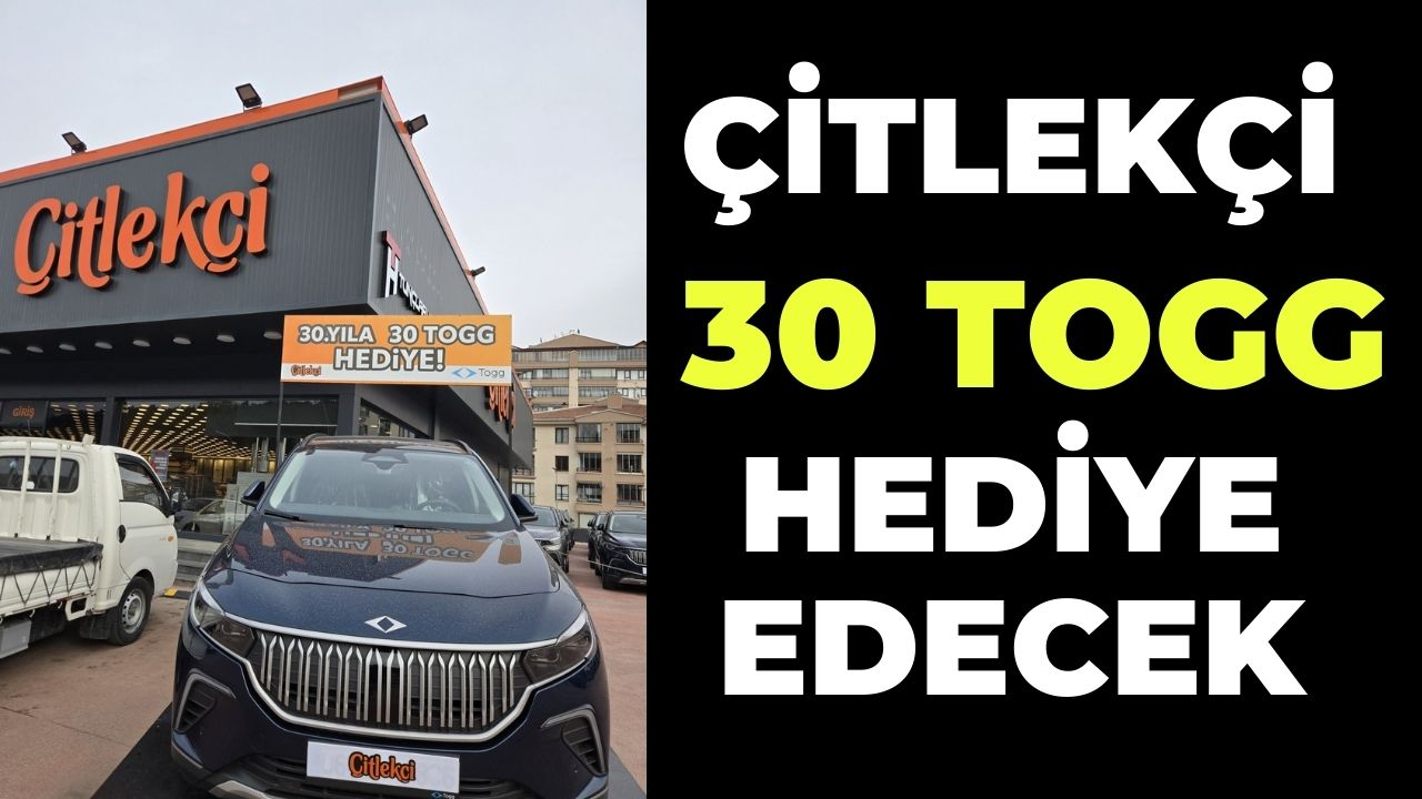 Çitlekçi 30 Togg Hediye Edecek! Kampanya Detayları Belli Oldu