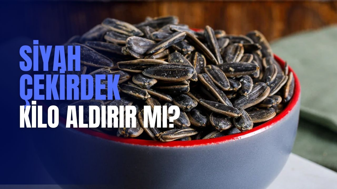 Siyah çekirdek kilo aldırır mı? 1 Kase siyah çekirdek Kaç Kaloridir?