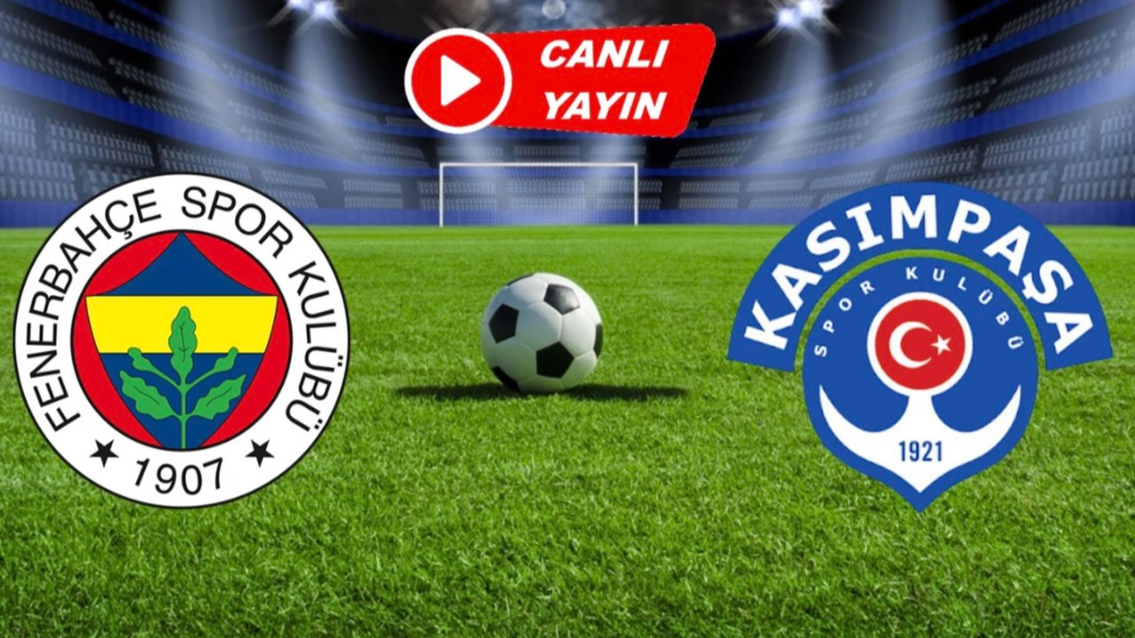 Fenerbahçe Kasımpaşa maç önü bilgileri