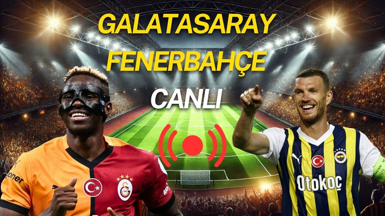 Galatasaray - Fenerbahçe maç önü bilgileri