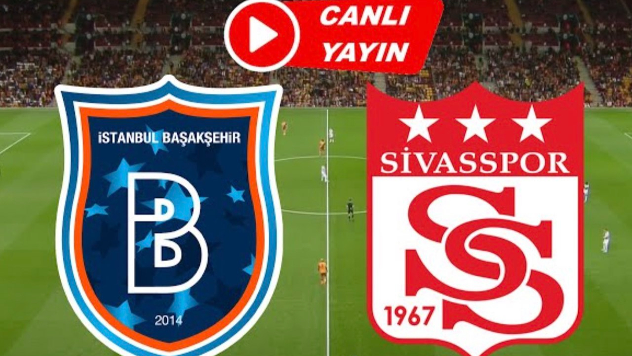 Başakşehir Sivasspor maç önü bilgileri