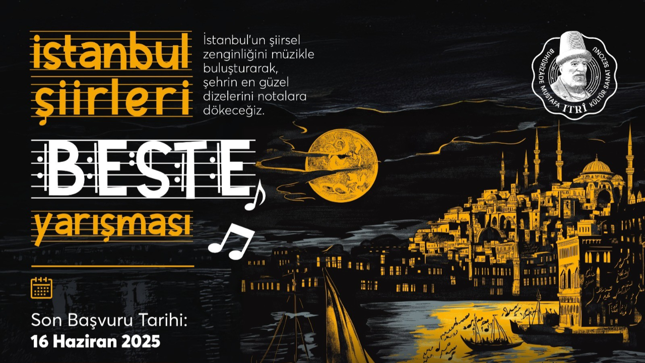 İstanbul’un şiirleri notalara dönüşüyor! Beste yarışması başvuruları başladı