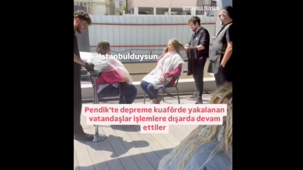 İstanbul Pendik'te depreme kuaförde yakalananlar işlemlere dışarda devam etti!