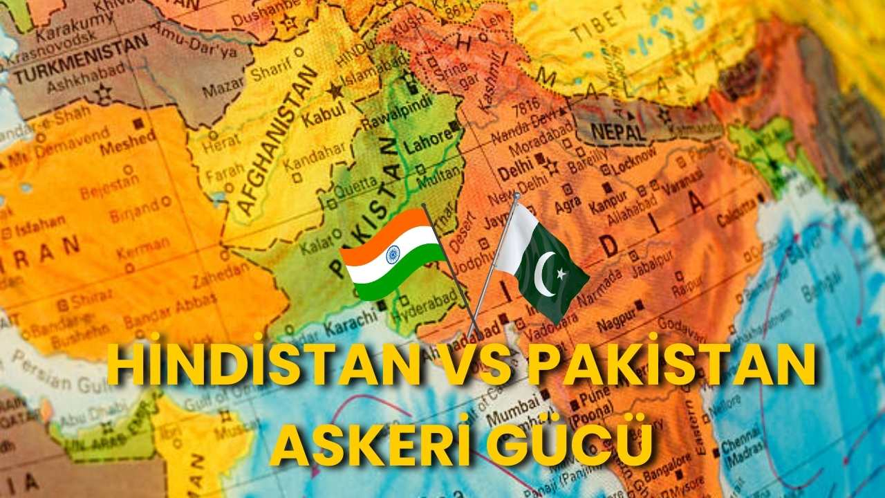 Pakistan mı güçlü Hindistan mı? Hindistan vs Pakistan Askeri gücü
