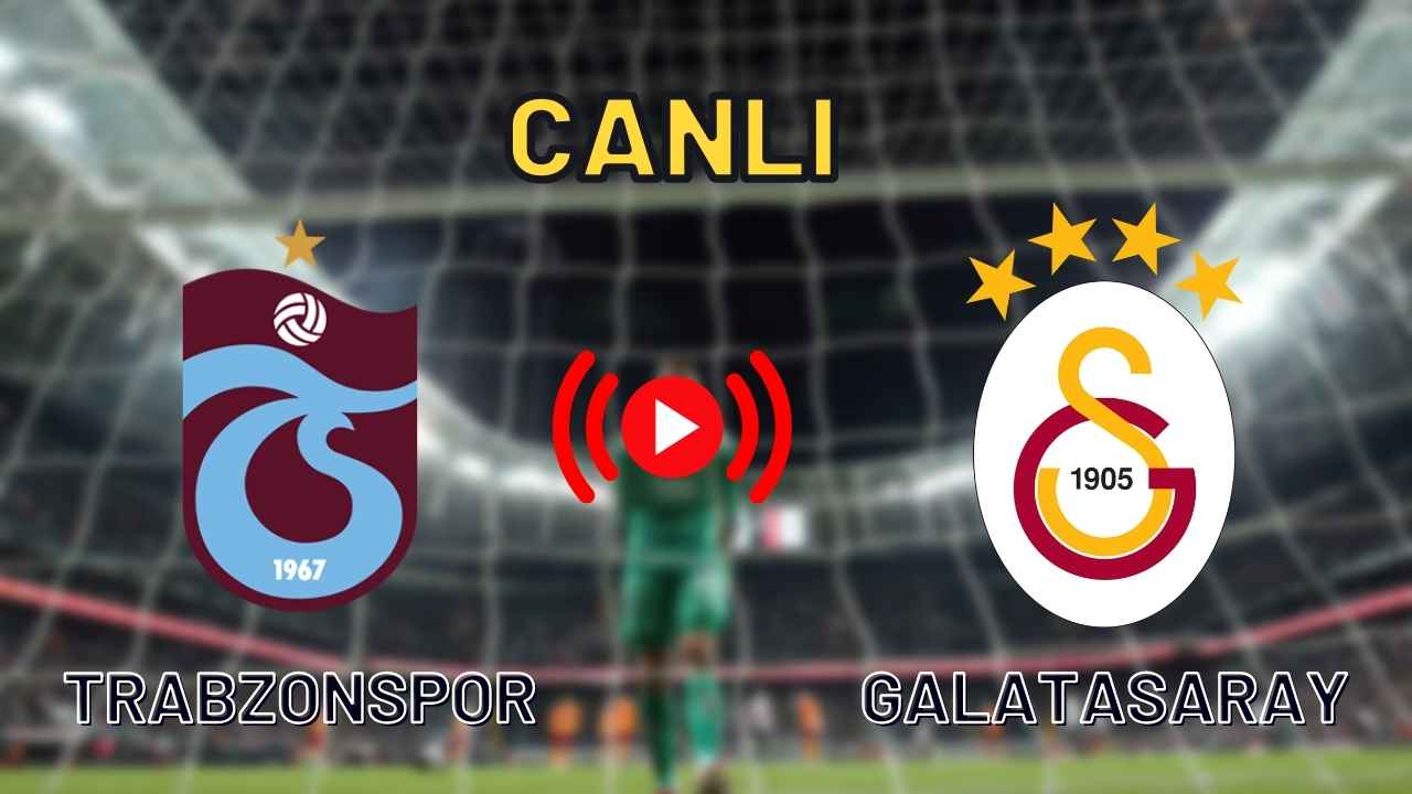 Ziraat Türkiye Kupası Trabzonspor Galatasaray ATV Şifresiz Canlı Maç İzle Linki ZTK Final