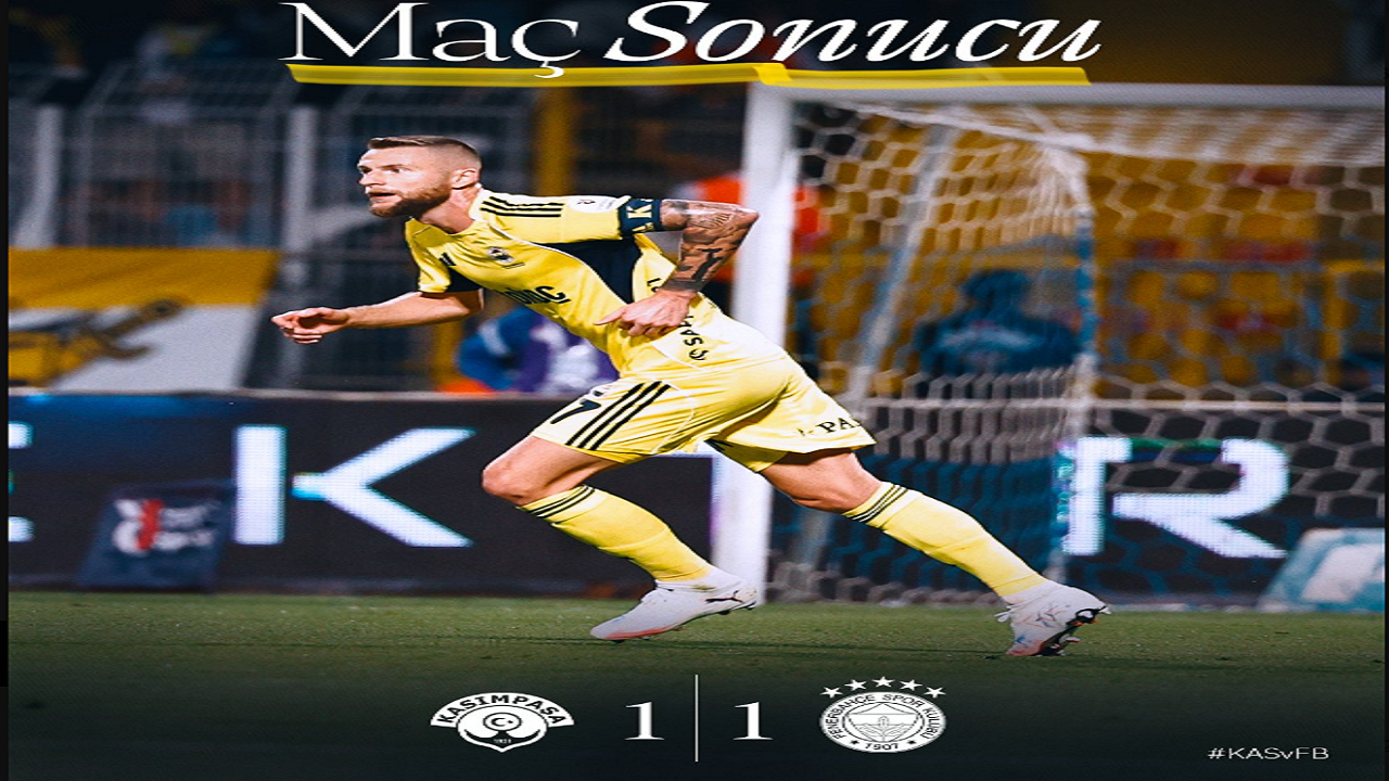 Kasımpaşa 1-1 Fenerbahçe maç özeti ve sonucu