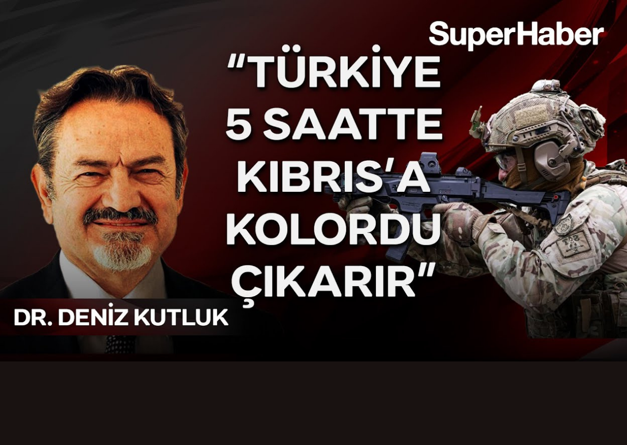 Emekli Tümamiral Deniz Kutluk, SuperHaber'e konuştu! İsrail-Yunanistan-Güney Kıbrıs Rum Yönetimi işbirliğine gönderme: Hayal aleminde yaşıyorlar. Türkiye 5 saatte Kıbrıs'a kolordu çıkarabilir