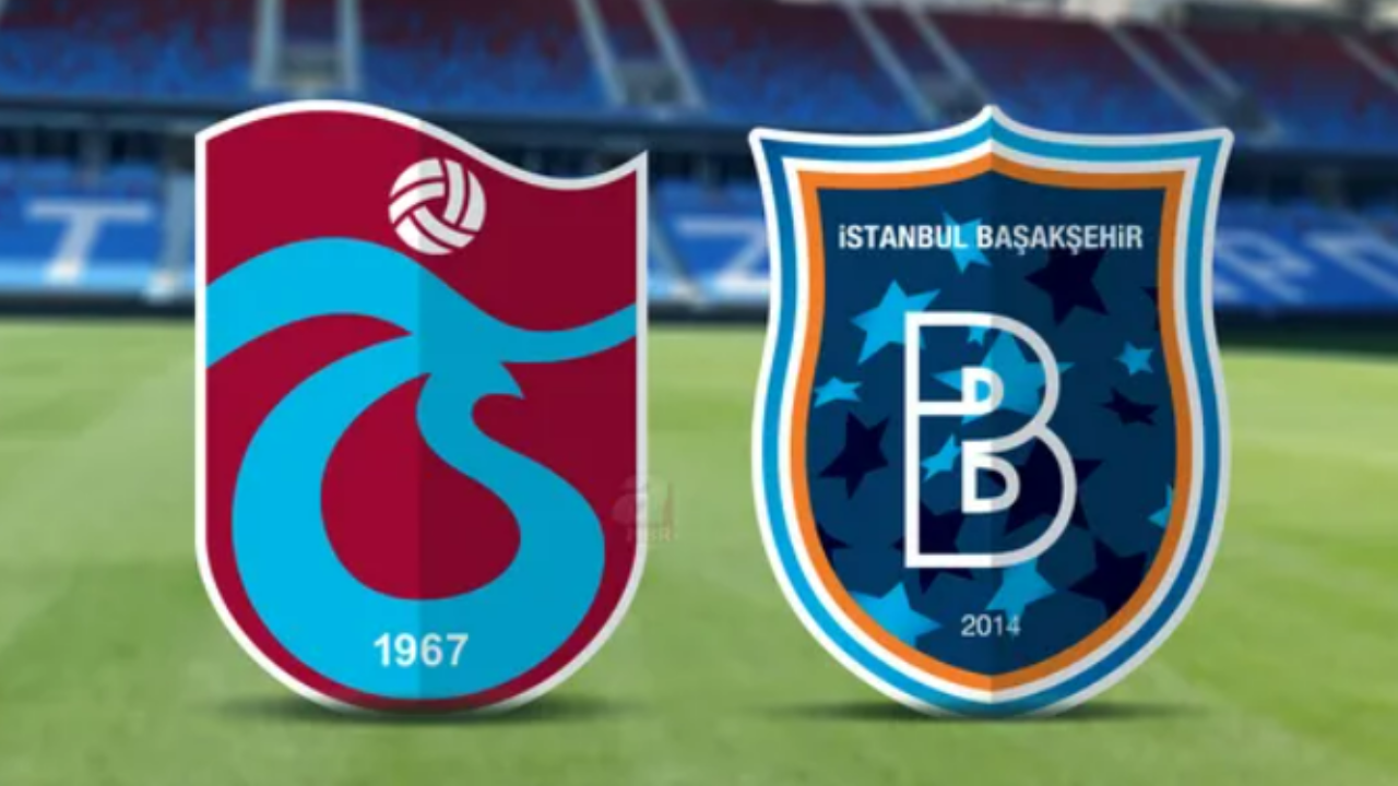Kadroda sürpriz isimler! İşte Başakşehir–Trabzonspor maçının ilk 11'leri!
