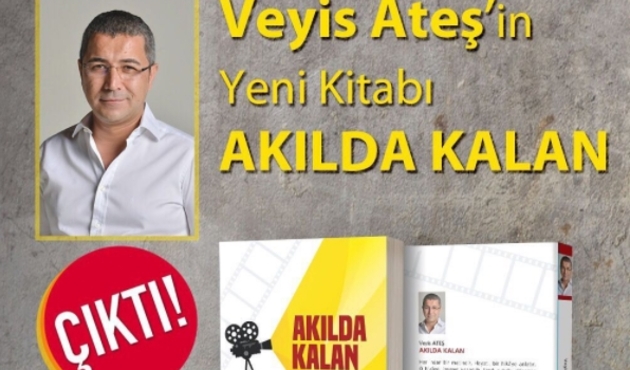 Veyis Ateş'ten yeni kitap ''Akılda Kalan''...