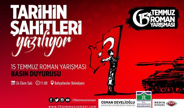 Bir destanın şahitleriyiz biz… "15 Temmuz Roman Yarışması!"