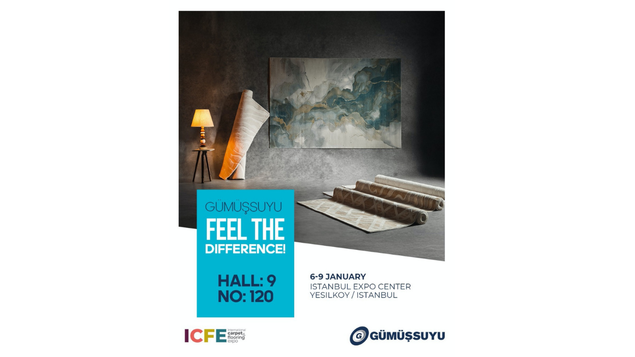 Gümüşsuyu Halı, "Gümüşsuyu Havası Bambaşka" sloganıyla Carpet and Flooring Expo 2026'da yerini aldı