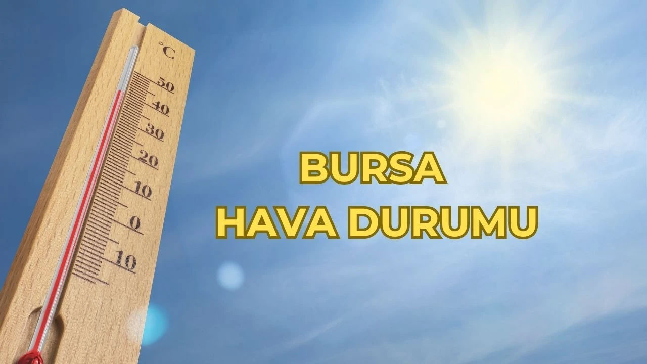 Bursa 17 Şubat 2026 hava durumu! Bursa'da hava nasıl olacak?
