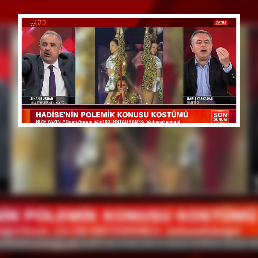 Gazeteciler Sinan Burhan ve Barış Yarkadaş... Hadise'nin konser kıyafeti tv100’de kavga çıkardı