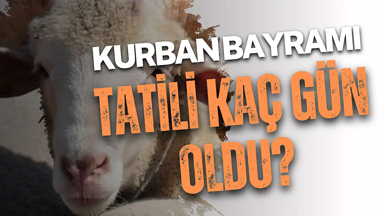 Kurban Bayramı tatili kaç gün 2026?