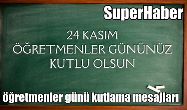 Öğretmenlerimize en özel kutlama mesajları...
