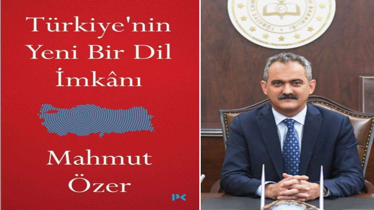 Eski Milli Eğitim Bakanı Mahmut Özer’den Ezber Bozan Kitap: Türkiye’nin Yeni Bir Dil İmkanı