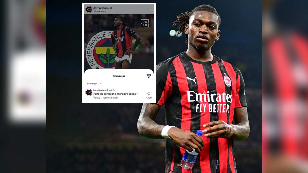 Leao, Fenerbahçe'ye gidiyor haberine yorum yaptı