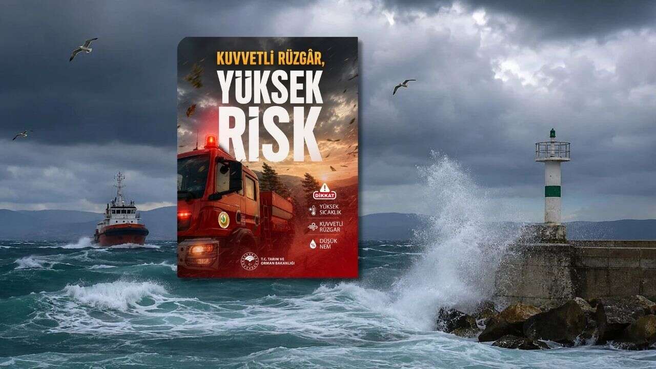 Fırtına ve orman yangını uyarısı: Saatte 80 kilometre hıza ulaşan rüzgara karşı "azami hassasiyet" çağrısı