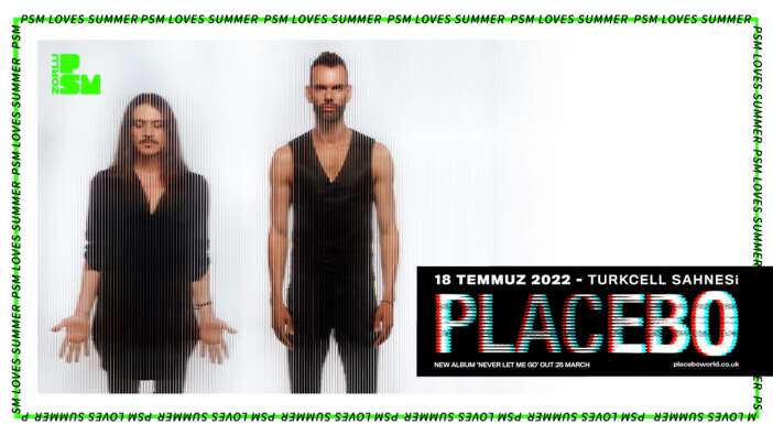 Placebo, 2022'de Zorlu PSM’de konser verecek