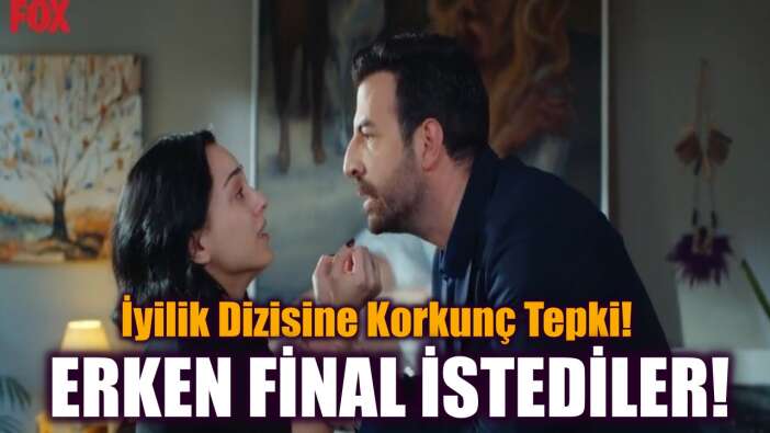 İyilik Dizisine Korkunç Tepki! İsmail Demirci'yi Yerin Dibine Soktular! Erken Final Yapabilir