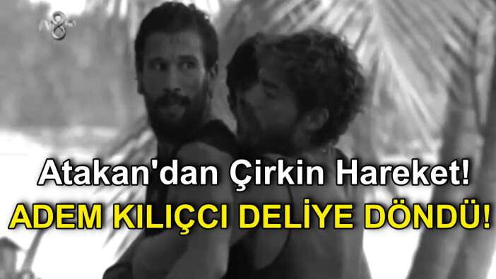 Survivor 2022'de Avatar Atakan'dan Adem Kılıçcı'ya Çirkin Hareket! Durmadı Bir de Anıl'ı Fırçaladı! Diskalifiye Geliyor!