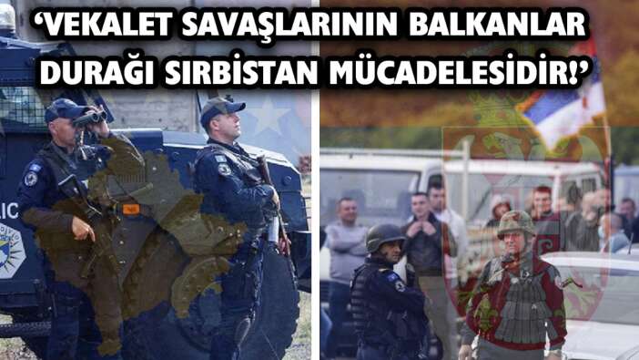Kosova’ya giden Prof. Arslan aktardı: Vekalet savaşlarının bölgedeki durağı Sırbistan mücadelesidir!