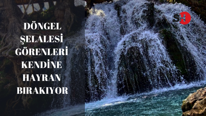 Döngel şelalesi, doğal güzelliğiyle görenleri kendine hayran bırakıyor