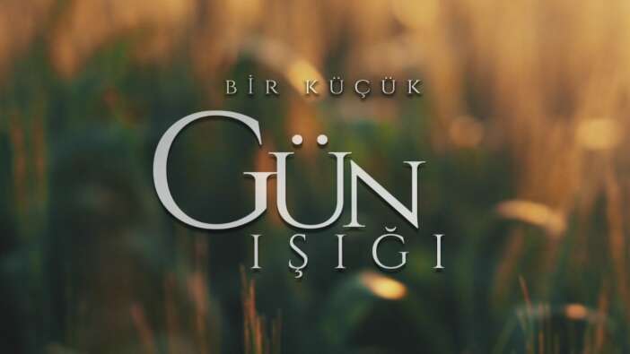 atv’nin yeni dizisi  “Bir Küçük Gün Işığı” yayın tarihi belli oldu!