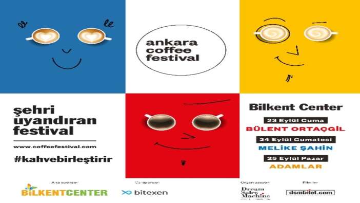 Ankara Coffee Festival, Bilkent Center’da kahve severlerle buluşuyor!