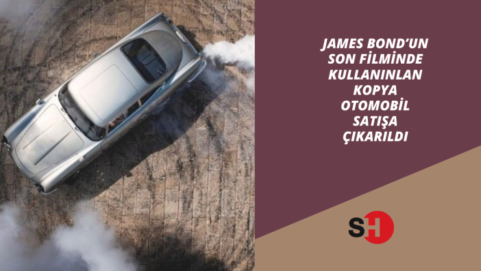 James Bond’un son filminde kullanınlan kopya otomobil satışa çıkarıldı