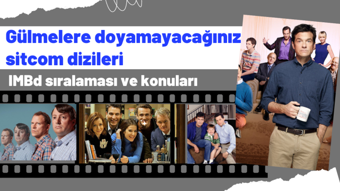 Gülmelere doyamayacağınız sitcom dizileri