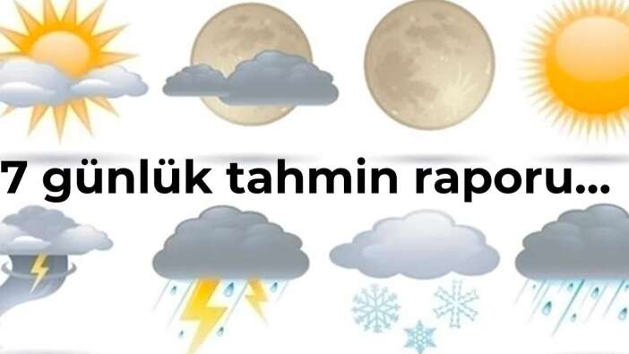 İşte 81 ilde hava durumu! 7 günlük tahmin raporu…