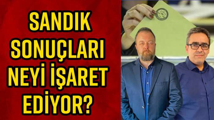 Sandıklar açıldı, tablo netleşiyor! 14 Mayıs seçimlerinde son durum!