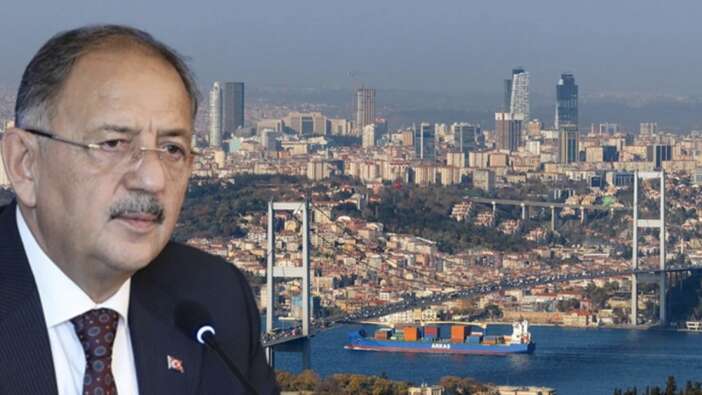 Bakan Özhaseki açıkladı: İstanbul için deprem yasası geliyor