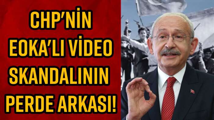 CHP VİDEOSUNDA EOKA SKANDALI! SEZGİN TANRIKULU'DAN TSK'YA ALÇAK İFTİRA!