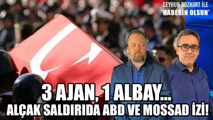 ALÇAK SALDIRIDA ABD VE MOSSAD İZİ!