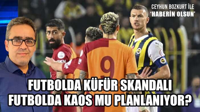 'BİRİLERİ TÜRKİYE'YE FUTBOL ÜZERİNDEN OPERASYON ÇEKİYOR!'