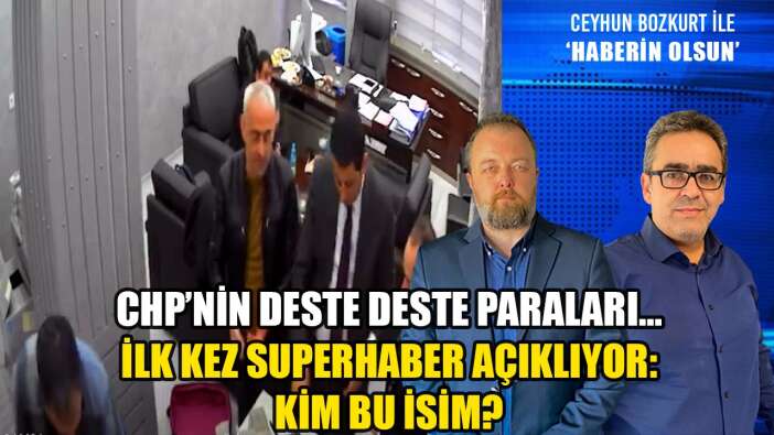 İLK KEZ SUPERHABER AÇIKLIYOR: DESTE DESTE PARA SAYMA GÖRÜNTÜLERİNDE YENİ GELİŞME!