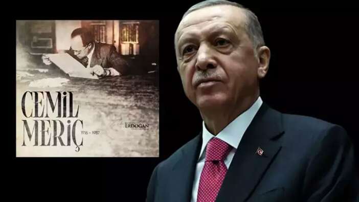 Cumhurbaşkanı Erdoğan Cemil Meriç'i andı