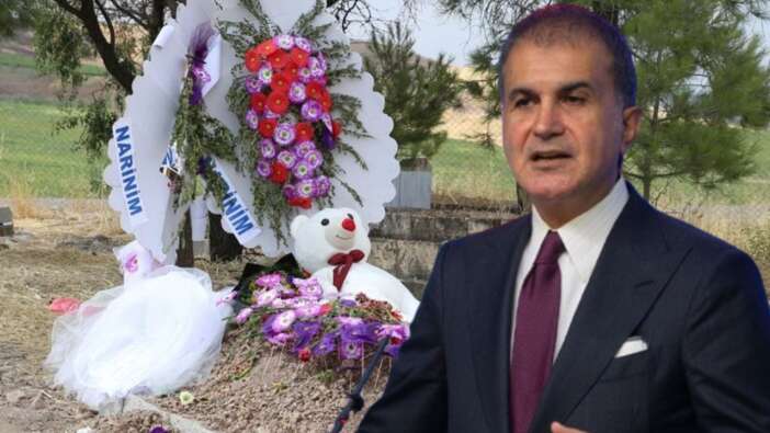Ömer Çelik'ten Narin'in siyasi istismarına tepki: Acı üzerinden politika üretiyorlar