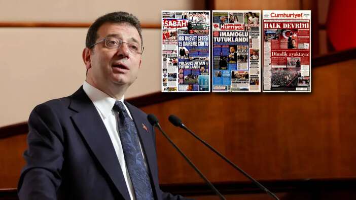 Ekrem İmamoğlu'nun tutuklanması manşetlerde! Hangi gazete nasıl gördü? İşte 24 Mart Pazartesi Hürriyet, Milliyet, Sabah, Takvim, Yeni Şafak, Cumhuriyet, Sözcü, Birgün gazete manşetleri...