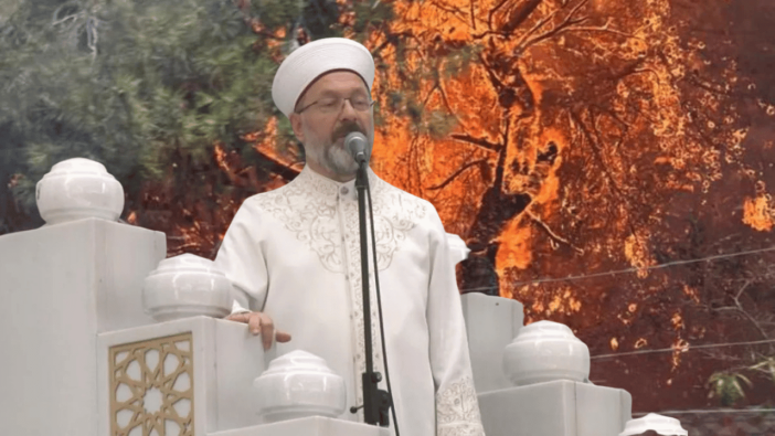 Diyanet İşleri Başkanı Ali Erbaş'tan yangınlara karşı yağmur duası
