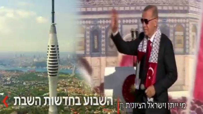 İstanbul İsrail medyasında! Siyonistler Erdoğan düşmanlığının belgeselini yaptı!