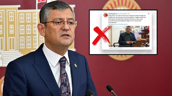 CHP liderini kim kandırdı? Özgür Özel'in İHA iddiası boşa düştü