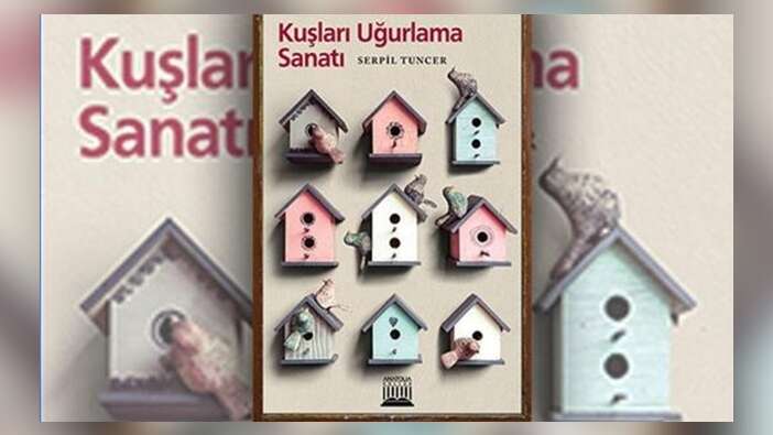 Kuşları Uğurlama Sanatı, raflardaki yerini aldı...