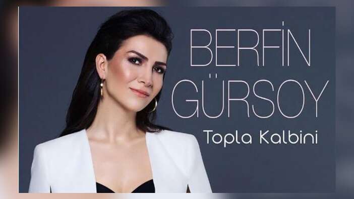 Berfin Gürsoy'un 'Topla Kalbini' single coşturacak